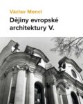 Kniha: Dějiny evropské architektury V. (Václav Mencl). Národní památkový ústav, 2025