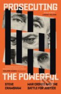 Kniha: Prosecuting the Powerful: War Crimes and the Battle for Justice (Steve Crawshaw). Little, Brown Book Group, 2026