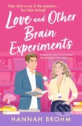 Kniha: Love and Other Brain Experiments (Hannah Brohm). Bloomsbury, 2026