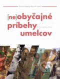 Kniha: Neobyčajné príbehy umelcov (Ján Golian, Rastislav Molda a kolektív). Society for Human studies, 2025