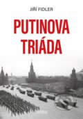 Kniha: Putinova triáda (Jiří Fidler). Universum, 2026