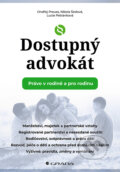 Kniha: Dostupný advokát (Ondřej Preuss, Nikola Šedová a Lucie Petránková). Grada, 2026