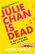 Kniha: Julie Chan is Dead (Liann Zhang). Bloomsbury, 2026
