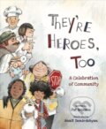 Kniha: They're Heroes Too (Pat Brisson). Tilbury House, 2022