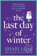 Kniha: The Last Day of Winter (Shari Low). Aria, 2025