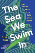 Kniha: The Sea We Swim In (Frank Rose). WW Norton & Co, 2024