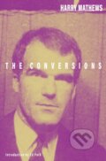 Kniha: The Conversions (Harry Mathews). Dalkey Archive Press, 2025