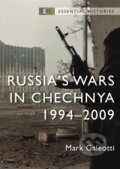Kniha: Russia’s Wars in Chechnya (Mark Galeotti). Osprey Publishing, 2024