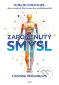 Kniha: Zapomenutý smysl (Caroline Williams). Jota, 2026