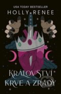 Kniha: Království krve a zrady (Holly Renee), 2026 Kniha: Království krve a zrady (Holly Renee), 2026