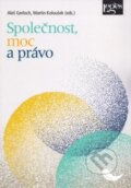 Kniha: Společnost, moc a právo (Aleš Gerloch a Martin Koloušek). Leges, 2025