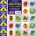 Angličtina 5.: Ovoce a zelenina - Antonín Šplíchal a kolektiv, 2004