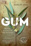 Kniha: Gum (Ashley Hay). , 2021