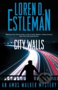 Kniha: City Walls (Loren D. Estleman). Forge, 2023