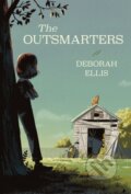Kniha: The Outsmarters (Deborah Ellis). , 2024