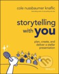 Kniha: Storytelling with You (Cole Nussbaumer Knaflic). John Wiley & Sons, 2022