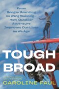 Kniha: Tough Broad (Caroline Paul). Bloomsbury, 2024