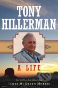 Kniha: Tony Hillerman A Life (James McGrath Morris). University of Oklahoma Press, 2021