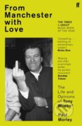 Kniha: From Manchester with Love (Paul Morley). Faber and Faber, 2022