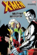 Kniha: X-Men: Mutant Massacre Omnibus (Chris Claremont, Louise Simonson a Jo Duffy). , 2022