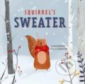 Kniha: Squirrel's Sweater (Jennie Poh a Laura Renauld). , 2021