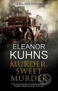 Kniha: Murder, Sweet Murder (Eleanor Kuhns). Severn House, 2021