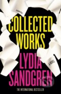 Kniha: Collected Works: A Novel (Lydia Sandgren). Pushkin Press, 2023