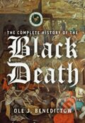 Kniha: The Complete History of the Black Death (Professor Ole J Benedictow). The Boydell Press, 2021