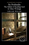De Profundis, The Ballad of Reading Gaol & Others - Oscar Wilde, Wordsworth, 1999