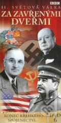 BBC edícia: II. svetová vojna : Za zavretými dverami 6 - Laurence Rees a Andrew Williams, 2009