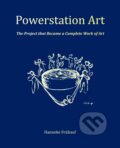 Kniha: Powerstation Art (Hanneke Frühauf). Marenčin PT, 2026