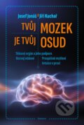 Kniha: Tvůj mozek je tvůj osud (Josef Jonáš a Jiří Kuchař). Eminent, 2026
