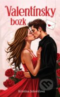 Kniha: Valentínsky bozk (Kristína Ježovičová), 2026