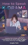 Kniha: How to Speak KDRAMA (-). Independently Published, 2025