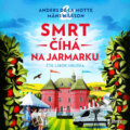 Audiokniha: Smrt číhá na jarmarku (Anders de la Motte a Mans Nilsson), 2026