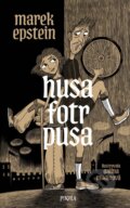 Kniha: Husa fotr pusa (Marek Epstein). Pikola, 2026