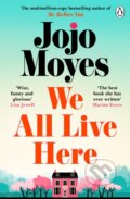Kniha: We All Live Here (Jojo Moyes). Penguin Books, 2026
