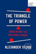 Kniha: The Triangle of Power (Alexander Stubb). Columbia Global Reports, 2026