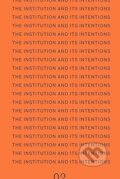 Kniha: The Institution and Its Intentions (Giulia Bellinetti). Sternberg, 2025