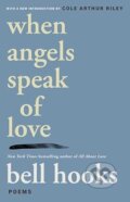 Kniha: When Angels Speak of Love (Bell Hooks). Simon & Schuster, 2011
