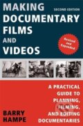 Kniha: Making Documentary Films and Videos (Barry Hampe). St. Martin´s Press, 2007