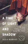 Kniha: A Time of Light and Shadow (Ella Harvey). Rocky Mountain Books, 2022