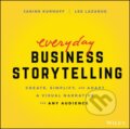 Kniha: Everyday Business Storytelling (Janine Kurnoff a Lee Lazarus). John Wiley & Sons, 2021