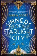 Kniha: Sinners of Starlight City (Anika Scott). Duckworth Overlook, 2023