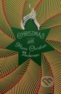 Kniha: Christmas with Hans Christian Andersen (Hans Christian Andersen). Sterling, 2022