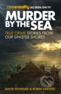 Kniha: Murder by the Sea (David Howard a Robin Jarossi). , 2022