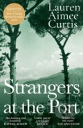 Kniha: Strangers at the Port (Lauren Aimee Curtis). Weidenfeld and Nicolson, 2024