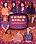 Kniha: Gamer Girls (Mary Kenney). Running Press Kids, 2022