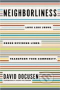 Kniha: Neighborliness (David Docusen). Thomas Nelson Publishers, 2022