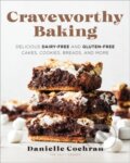 Kniha: Craveworthy Baking (Danielle Cochran). Fair Winds, 2024